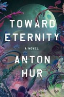 Toward Eternity | Hur, Anton | Kartoniert | 9780063415331