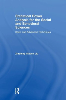 Xiaofeng Steven Liu | Statistical Power Analysis for the Social and...