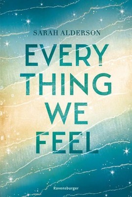 Everything We Feel Alderson, Sarah und Sarah Heidelberger: 1398349-2