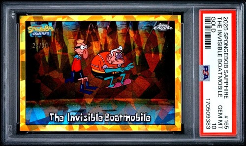 2025 Topps Chrome Sapphire SpongeBob Invisible Boatmobile  Gold /50 PSA 10 Pop 1