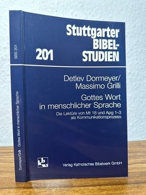 Gottes Wort in menschlicher Sprache. Die Lektüre von Mt 18 und Apg 1-3 als Kommu