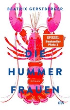 Die Hummerfrauen | Beatrix Gerstberger | deutsch