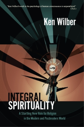 Ken Wilber Integral Spirituality (Tascabile)
