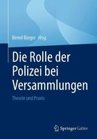 Die Rolle Der Polizei Bei Versammlungen Theorie Und Praxis Bernd BüRger Buch Xx