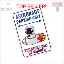 Astronaut Sign - Aluminum, 9 x 14 inches, Outer Space Decor For Kids Bedroom - A