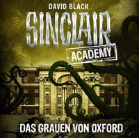 Sinclair Academy - Folge 05 | David Black | Deutsch | Audio-Cd | 154 Min. | 2016
