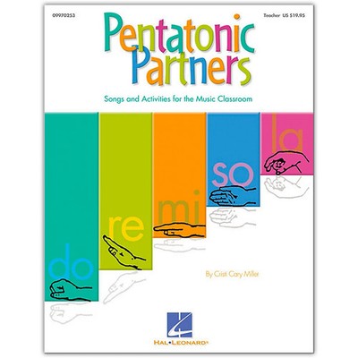 Hal Leonard Pentatonic Partners Teacher's Edition by Cristi Cary Miller for Orff