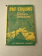 Pat Collins and the Hidden Treasure Bernard Palmer 1957