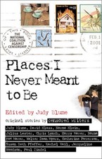 Places I Never Meant To Be: Original Stories by Censored Writers by