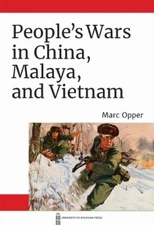 Marc Opper People's Wars in China, Malaya, and Vietnam (Paperback) (UK IMPORT)