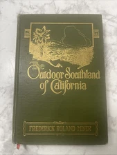 1923 The Outdoor Southland of California by  Frederick Roland Miner Signed
