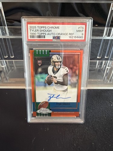 2025 Topps Chrome Tyler Shough Rookie Auto Orange Refractor  /25 1990 PSA 9