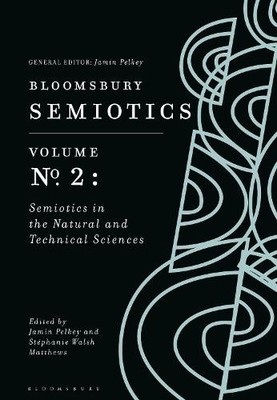 Bloomsbury Semiotics Volume 2 by Jamin Pelkey, Stphanie Wals... - 9781350641853