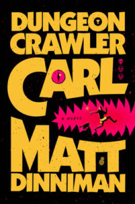 Dungeon Crawler Carl - GOOD