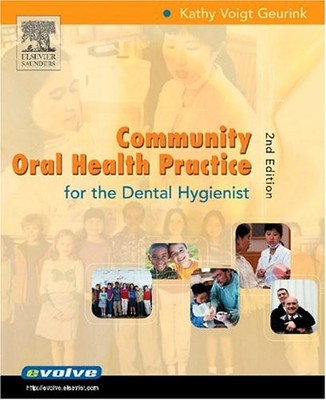 Community Oral Health Practice for the Dental Hygienist - paperback Geurink ...