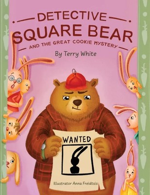 Terry White | Detective Square Bear and the Great Cookie Mystery | Taschenbuch