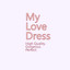 mylovedress