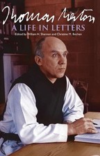 Thomas Merton: A Life in Letters - Merton, Thomas