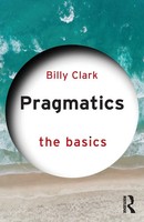Pragmatics The Basics Billy Clark Taschenbuch Einband - Flex.(Paperback) 2021