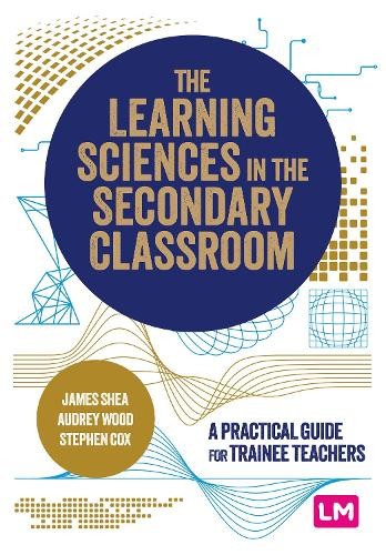 The Learning Sciences in the Secondary Classroom: A practical guide for trainee teachers - Image 2