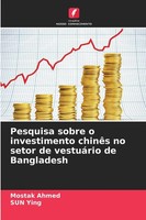 Mostak Ahmed (U. A.) | Pesquisa Sobre O Investimento ChinêS No Setor De...