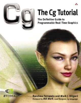 The CG Tutorial: The Definitive Guide to Programmable Real-Time Graphics: Used
