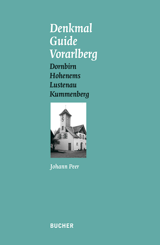 Thumbnail - Johann Peer | Denkmal Guide Vorarlberg. Bd.3 | Taschenbuch | Deutsch