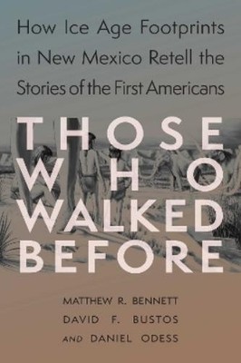 Matthew Bennett David F. Bustos Danie Those Who Walked (Taschenbuch) (US IMPORT)