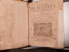 Montaigne: Saggi del sig. di Montagna.. Prima traduzione italiana, Venezia 1633