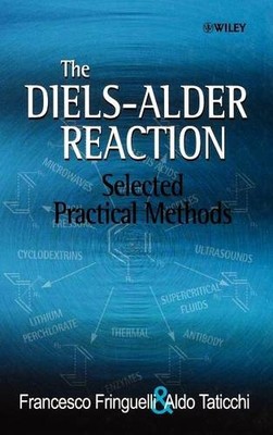 The Diels Alder Reaction   Selected Practical Methods Fringuelli Hardback