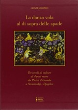 La danza vola al di sopra delle spade - Gianni Secondo (Edizioni Angolo Manzoni)