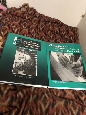 A Simplified Guide to Custom Stairbuilding and Tangent Handrailing, Di Cristina,