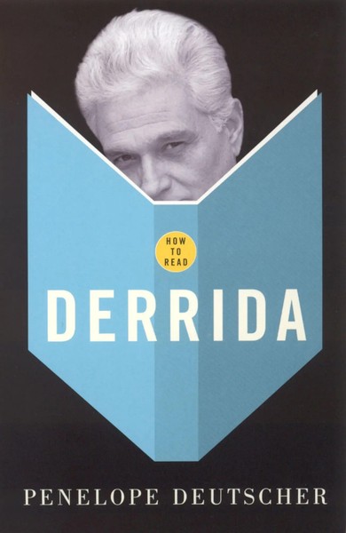 How to Read Derrida | Penelope Deutscher | Englisch | Taschenbuch | How to Read-image