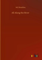M. E Braddon | All Along The River | Buch | Englisch (2020) | 256 S.