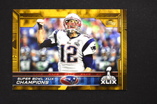 Tom Brady 2015 Topps Super Bowl XLIX Champions Gold /2015 Patriots #302