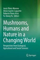 JesúS PéRez-Moreno (U. A.) | Mushrooms, Humans And Nature In A Changing World