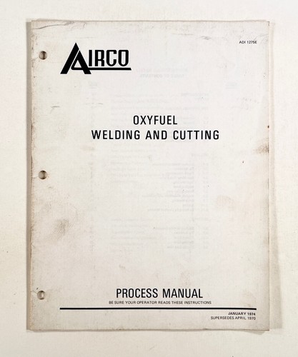 1974 AIRCO OXYFUEL WELDING & CUTTING Process Manual ILLUSTRATED safety MATERIALS