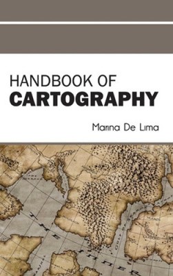 Handbook of Cartography by Marina De Lima
