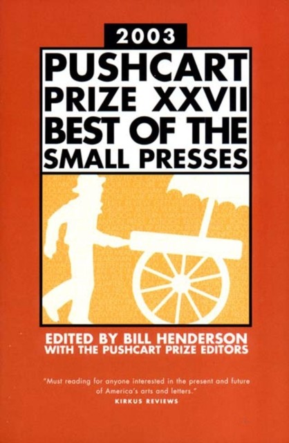 The Pushcart Prize XXVII by Bill Henderson (Paperback Book)