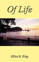 Of Life | Elliot B. King | Taschenbuch | Kartoniert / Broschiert | Englisch