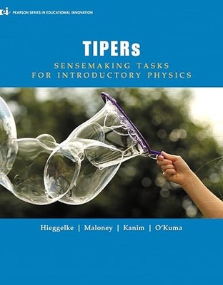 TIPERs: Sensemaking Tasks for Introductory Physics (Pearson Series i - VERY GOOD