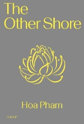 Hoa Pham The Other Shore (Paperback)