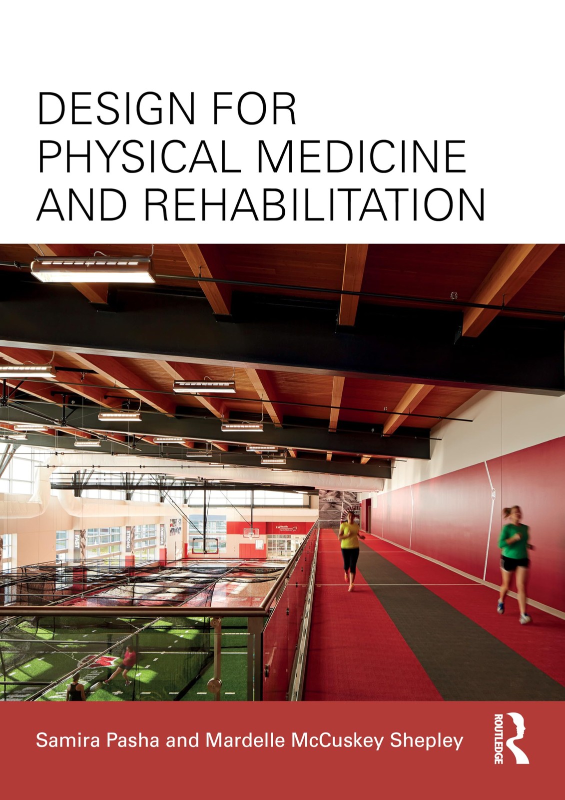 Design for Physical Medicine and Rehabilitation by Pasha, Pasha, Shepley, New..
