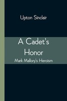 Upton Sinclair | A Cadet's Honor | Taschenbuch | Englisch (2021)