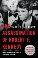 Tim Tate Brad Johnson The Assassination of Robert F. Kennedy (Paperback)