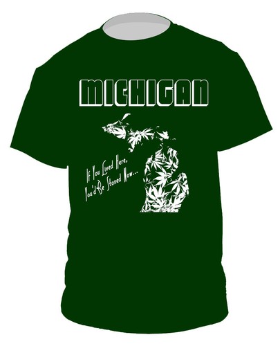 Michigan If You Lived Here You'd Be Stoned Now T-Shirt L Pot Leaf Weed Kush 420