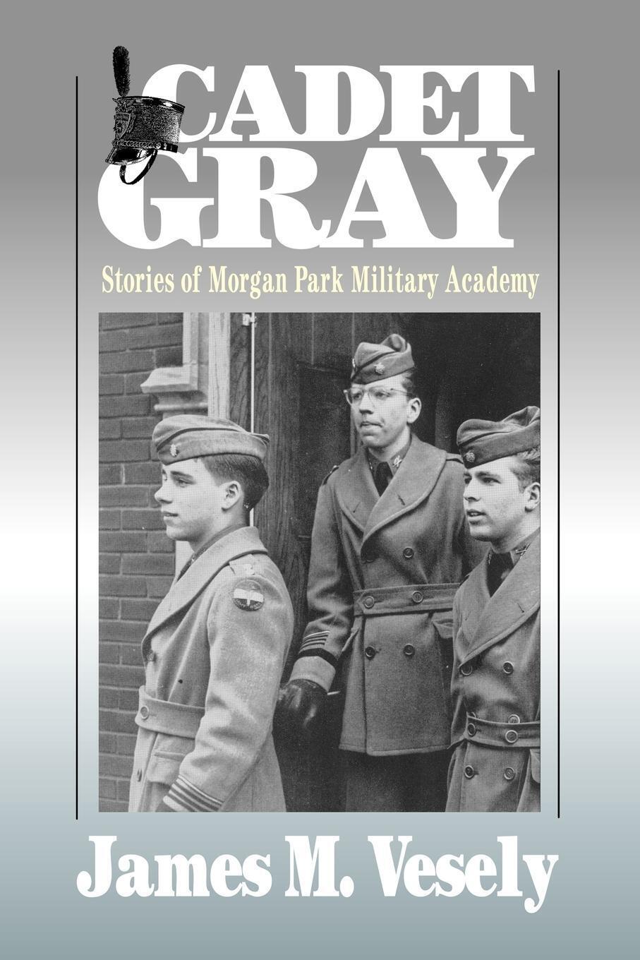Thumbnail - James M Vesely | Cadet Gray | Taschenbuch | Englisch (2006) |