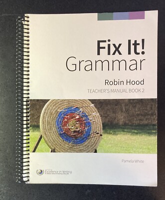 Fix It!  Grammar Robin Hood Teacher's Manual Book 2  By Pamela White 3rd edition