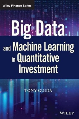 Big Data and Machine Learning in Quantitative Buch John Wiley & Sons Inc