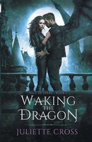 Juliette Cross | Waking The Dragon | Taschenbuch | Englisch (2020)